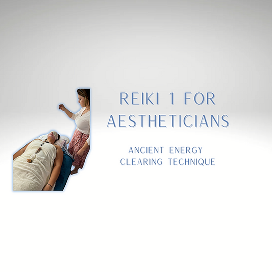 Reiki 1 for Aestheticians Class