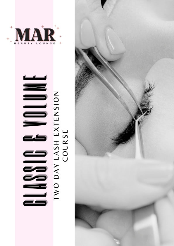 Classic & Volume Two Day IN PERSON Lash Extension Course with Mar Beauty Lounge