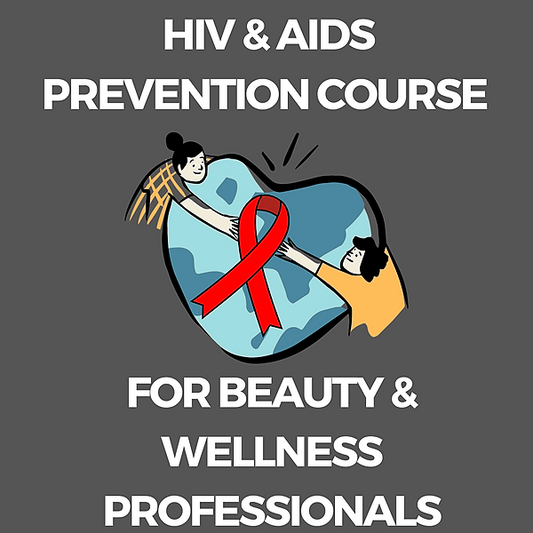 HIV & AIDS Prevention Course for Beauty & Wellness Professionals