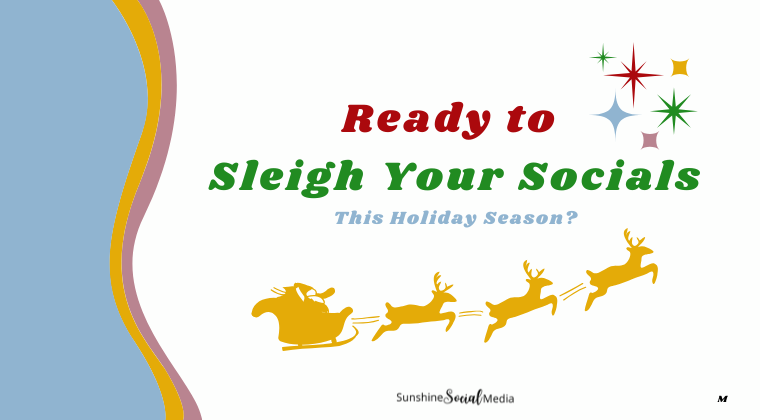 Sleigh Your Socials
