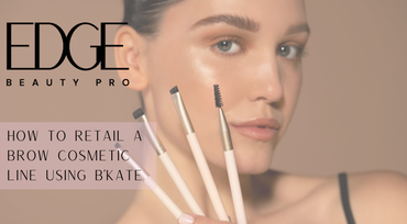 How to Retail a Brow Cosmetic Line using B’KATE Course