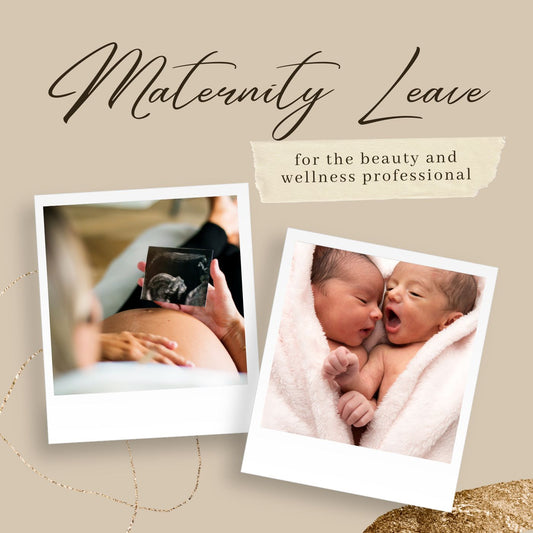 Maternity Leave for the beauty & wellness professional course with CE/ CEU hours