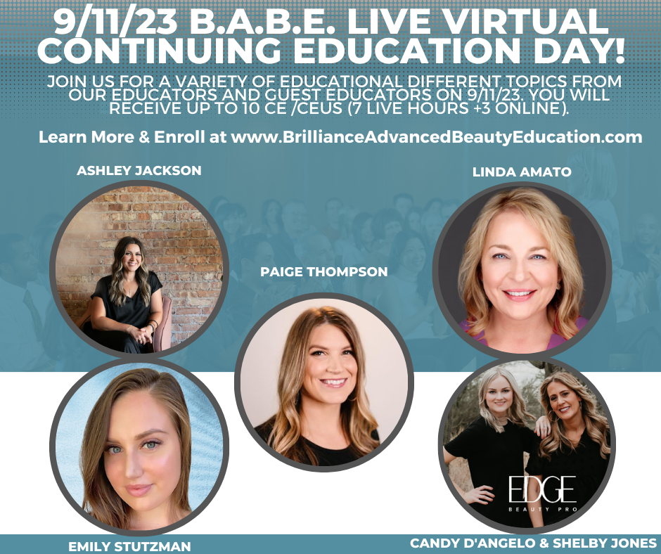 9/11/23 BABE Virtual Live Continuing Education Day for beauty professionals with several speaks and a variety of topics and receive up to 10 CE /CEUS.